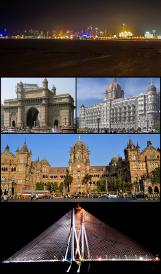 Top to bottom, left to right: Mumbai skyline from Marine Drive, Gateway of India, Taj Mahal Hotel, Chhatrapati Shivaji Terminus, Bandra-Worli Sea Link